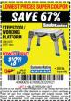 Harbor Freight Coupon STEP STOOL/WORKING PLATFORM Lot No. 66911/62515 Expired: 1/2/17 - $18.99