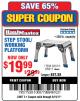Harbor Freight Coupon STEP STOOL/WORKING PLATFORM Lot No. 66911/62515 Expired: 6/19/17 - $19.99