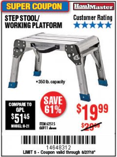 Harbor Freight Coupon STEP STOOL/WORKING PLATFORM Lot No. 66911/62515 Expired: 8/27/18 - $19.99