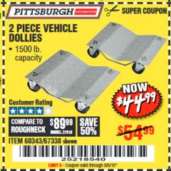 Harbor Freight Coupon 2 PIECE 1500 LB. CAPACITY VEHICLE WHEEL DOLLIES Lot No. 60343/67338 Expired: 8/6/18 - $0