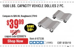 Harbor Freight Coupon 2 PIECE 1500 LB. CAPACITY VEHICLE WHEEL DOLLIES Lot No. 60343/67338 Expired: 9/30/19 - $39.99