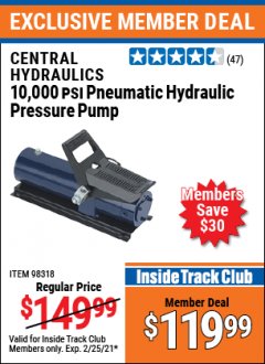 Harbor Freight ITC Coupon 10,000 PSI PNEUMATIC HYDRAULIC PRESSURE PUMP Lot No. 98318 Expired: 2/25/21 - $119.99