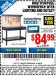 Harbor Freight Coupon MULTIPURPOSE WORKBENCH WITH LIGHTING AND OUTLET Lot No. 62563/60723/99681 Expired: 11/30/15 - $84.99