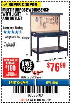 Harbor Freight Coupon MULTIPURPOSE WORKBENCH WITH LIGHTING AND OUTLET Lot No. 62563/60723/99681 Expired: 5/27/18 - $76.99