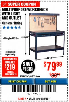 Harbor Freight Coupon MULTIPURPOSE WORKBENCH WITH LIGHTING AND OUTLET Lot No. 62563/60723/99681 Expired: 6/24/18 - $79.99