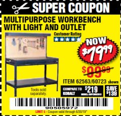 Harbor Freight Coupon MULTIPURPOSE WORKBENCH WITH LIGHTING AND OUTLET Lot No. 62563/60723/99681 Expired: 6/30/19 - $79.99