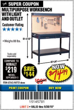 Harbor Freight Coupon MULTIPURPOSE WORKBENCH WITH LIGHTING AND OUTLET Lot No. 62563/60723/99681 Expired: 9/30/18 - $74.99