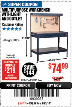 Harbor Freight Coupon MULTIPURPOSE WORKBENCH WITH LIGHTING AND OUTLET Lot No. 62563/60723/99681 Expired: 9/23/18 - $74.99