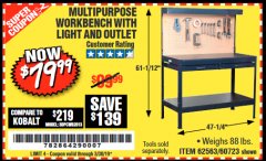 Harbor Freight Coupon MULTIPURPOSE WORKBENCH WITH LIGHTING AND OUTLET Lot No. 62563/60723/99681 Expired: 3/30/19 - $79.99