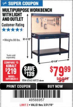Harbor Freight Coupon MULTIPURPOSE WORKBENCH WITH LIGHTING AND OUTLET Lot No. 62563/60723/99681 Expired: 3/31/19 - $79.99