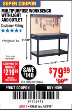 Harbor Freight Coupon MULTIPURPOSE WORKBENCH WITH LIGHTING AND OUTLET Lot No. 62563/60723/99681 Expired: 4/28/19 - $79.99