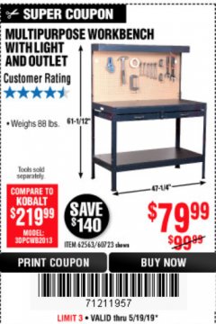 Harbor Freight Coupon MULTIPURPOSE WORKBENCH WITH LIGHTING AND OUTLET Lot No. 62563/60723/99681 Expired: 5/19/19 - $79.99