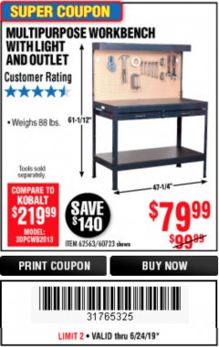 Harbor Freight Coupon MULTIPURPOSE WORKBENCH WITH LIGHTING AND OUTLET Lot No. 62563/60723/99681 Expired: 6/24/19 - $79.99