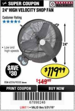 Harbor Freight Coupon 24" HIGH VELOCITY SHOP FAN Lot No. 62210/56742/93532 Expired: 5/31/19 - $119.99