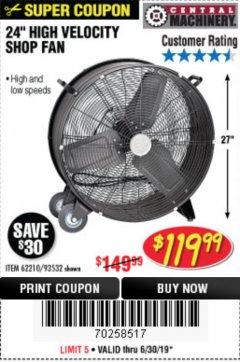 Harbor Freight Coupon 24" HIGH VELOCITY SHOP FAN Lot No. 62210/56742/93532 Expired: 6/30/19 - $119.99