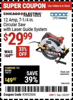 Harbor Freight Coupon 7-1/4", 12 AMP HEAVY DUTY CIRCULAR SAW WITH LASER GUIDE SYSTEM Lot No. 63290 Expired: 1/22/23 - $29.99