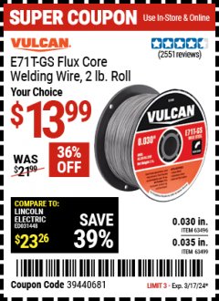 Harbor Freight Coupon FLUX CORE WELDING WIRE Lot No. 63496/63499 Expired: 3/24/24 - $13.99
