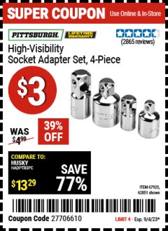 Harbor Freight Coupon 4 PIECE HIGH VISIBILITY SOCKET ADAPTER SET Lot No. 62851/67925 Expired: 9/4/23 - $3