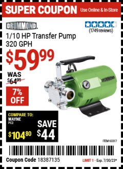 Harbor Freight Coupon 1/10 HP TRANSFER PUMP Lot No. 63317 Expired: 7/30/23 - $59.99