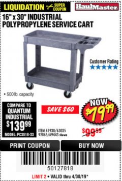 Harbor Freight Coupon 16" x 30" TWO SHELF INDUSTRIAL POLYPROPYLENE SERVICE CART Lot No. 61930/92865/69443 Expired: 4/30/19 - $79.99