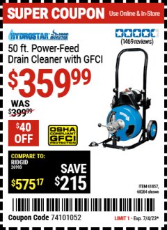 Harbor Freight Coupon 50 FT. COMMERCIAL POWER-FEED DRAIN CLEANER Lot No. 68284/61857 Expired: 7/4/23 - $359.99
