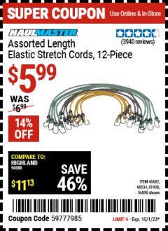 Harbor Freight Coupon 12 PIECE ASSORTED LENGTH ELASTIC STRETCH CORDS Lot No. 46682/61938/62839/56890/60534 Expired: 10/1/23 - $5.99