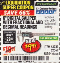 Harbor Freight Coupon 6" DIGITAL CALIPER WITH FRACTIONAL AND DECIMAL READINGS Lot No. 62569/63731 Expired: 5/31/19 - $9.99