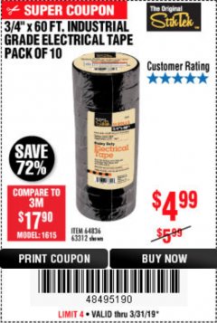 Harbor Freight Coupon 3/4" X 60 FT. INDUSTRIAL GRADE ELECTRICAL TAPE PACK OF 10 Lot No. 63312/64836 Expired: 3/31/19 - $4.99