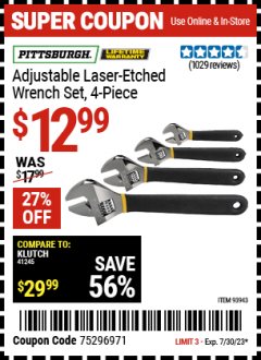 Harbor Freight Coupon 4 PIECE LASER ETCHED ADJUSTABLE WRENCH SET Lot No. 93943/60692 Expired: 7/30/23 - $12.99