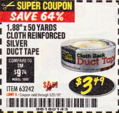Harbor Freight Coupon 1.88" X 50 YARDS CLOTH REINFORCED SILVER DUCT TAPE Lot No. 63242 Expired: 5/31/19 - $3.49