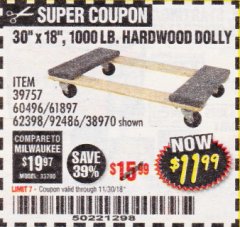 Harbor Freight Coupon 30" X 18" 1000LB. MOVERS DOLLY Lot No. 92486/39757/60496/62398/61897/38970 Expired: 11/30/18 - $11.99