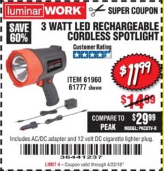 Harbor Freight Coupon 3 WATT LED RECHARGEABLE CORDLESS SPOTLIGHT Lot No. 61777/69286/61960 Expired: 4/22/18 - $11.99