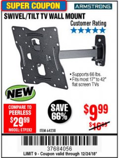 Harbor Freight Coupon SWIVEL/TILT TV WALL MOUNT Lot No. 64238 Expired: 12/24/18 - $9.99