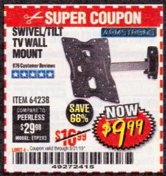 Harbor Freight Coupon SWIVEL/TILT TV WALL MOUNT Lot No. 64238 Expired: 8/31/19 - $9.99