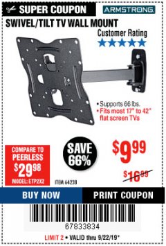 Harbor Freight Coupon SWIVEL/TILT TV WALL MOUNT Lot No. 64238 Expired: 9/22/19 - $9.99