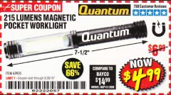 Harbor Freight Coupon 215 LUMENS POCKET WORK LIGHT Lot No. 63935 Expired: 2/28/19 - $4.99