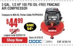 Harbor Freight Coupon 3 GALLON, 100 PSI PANCAKE OIL-FREE AIR COMPRESSOR Lot No. 61615/60637/95275 Expired: 9/30/19 - $44.99