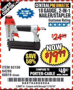 Harbor Freight Coupon 18 GAUGE, 2-IN-1 NAILER/STAPLER Lot No. 63156/64269/68019 Expired: 11/16/19 - $19.99
