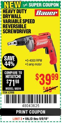 Harbor Freight Coupon HEAVY DUTY DRYWALL VARIABLE SPEED REVERSIBLE SCREWDRIVER Lot No. 63988 Expired: 9/9/18 - $39.99
