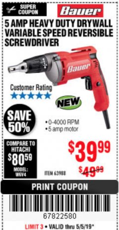 Harbor Freight Coupon HEAVY DUTY DRYWALL VARIABLE SPEED REVERSIBLE SCREWDRIVER Lot No. 63988 Expired: 5/5/19 - $39.99