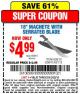 Harbor Freight Coupon 18" MACHETE WITH SERRATED BLADE Lot No. 62682/69910/60641/62683/57951 Expired: 2/22/15 - $4.99