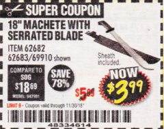 Harbor Freight Coupon 18" MACHETE WITH SERRATED BLADE Lot No. 62682/69910/60641/62683/57951 Expired: 11/30/18 - $3.99