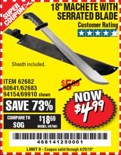 Harbor Freight Coupon 18" MACHETE WITH SERRATED BLADE Lot No. 62682/69910/60641/62683/57951 Expired: 4/20/19 - $4.99