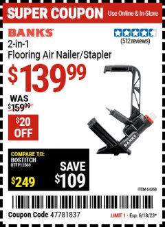 Harbor Freight Coupon 2 IN 1 FLOORING AIR NAILER/STAPLER Lot No. 64268 Expired: 6/18/23 - $139.99