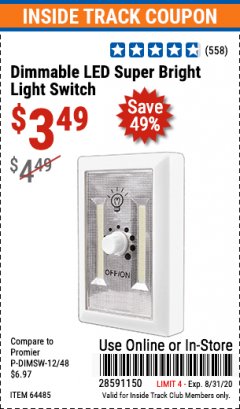 Harbor Freight ITC Coupon DIMMABLE LED SUPER BRIGHT LIGHT SWITCH Lot No. 64485 Expired: 8/31/20 - $3.49