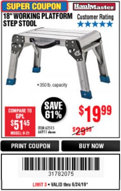 Harbor Freight Coupon 18" WORKING PLATFORM STEP STOOL Lot No. 62515/66911 Expired: 6/24/19 - $19.99