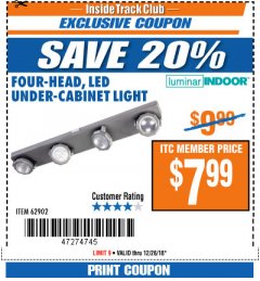 Harbor Freight ITC Coupon FOUR-HEAD, LED UNDER-CABINET LIGHT Lot No. 62902 Expired: 12/26/18 - $7.99