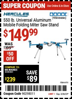 Harbor Freight Coupon HERCULES HEAVY DUTY MOBILE MITER SAW STAND Lot No. 64751/56165 Expired: 3/26/23 - $149.99