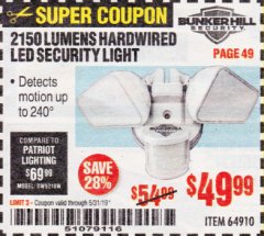 Harbor Freight Coupon 2150 LUMENS HARDWIRED LED SECURITY LIGHT Lot No. 64910 Expired: 5/31/19 - $49.99