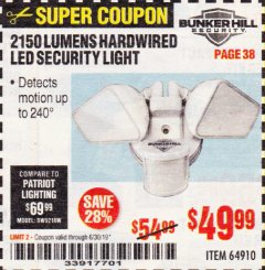 Harbor Freight Coupon 2150 LUMENS HARDWIRED LED SECURITY LIGHT Lot No. 64910 Expired: 6/30/19 - $49.99